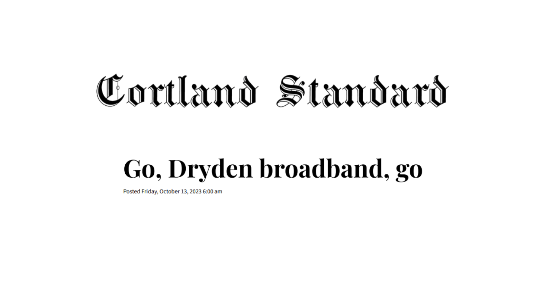 Cortland Standard Editorial Go, Dryden broadband, go Dryden Fiber